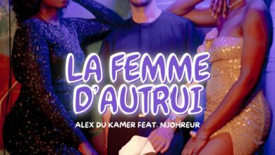 Photo de Alex du Kamer signe « La Femme d’Autrui » en featuring avec Njohreur